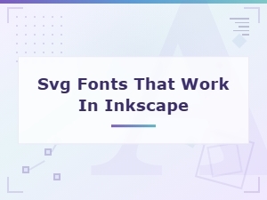 Best Free Svg Fonts That Work in Inkscape